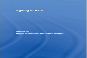 Ageing in Asia: Asia’s Position in the New Global Demography